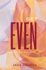 Get Even By Jade Church Cover Image