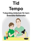 Svenska-Italienska Tid/Tempo Tvåspråkig bilderbok för barn By Suzanne Carlson (Illustrator), Richard Carlson Cover Image