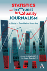 Statistics and the Quest for Quality Journalism: A Study in Quantitative Reporting Cover Image