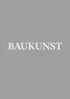Baukunst By Adrien Verschuere (Editor), Roxane Le Grelle (Editor), Iwan Strauven (Editor) Cover Image