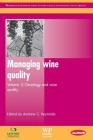 Managing Wine Quality: Oenology and Wine Quality By Andrew G. Reynolds (Editor) Cover Image