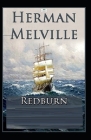 Redburn(Illustarted) By Herman Melville Cover Image