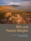 Rifts and Passive Margins: Structural Architecture, Thermal Regimes, and Petroleum Systems By Michal Nemčok Cover Image