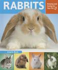 Rabbits: Keeping and Caring for Your Pet By Angela Beck Cover Image