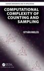 Computational Complexity of Counting and Sampling (Discrete Mathematics and Its Applications) Cover Image