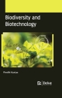 Biodiversity and Biotechnology By Preethi Kartan Cover Image