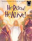 He's Risen! He's Alive!: The Story of Christ's Resurrection Matthew 27:32-28:10 for Children (Arch Books) Cover Image