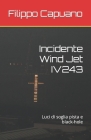 Incidente Wind Jet IV243: Luci di soglia pista e black-hole By Filippo Capuano Cover Image