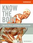 Workbook for Know the Body: Muscle, Bone, and Palpation Essentials By Joseph E. Muscolino Cover Image