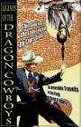 Legends of the Dragon Cowboys By Laura Givens, David B. Riley Cover Image
