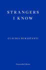 Strangers I Know By Claudia Durastanti, Elizabeth Harris (Translator) Cover Image