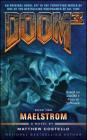Doom 3: Maelstrom By Matthew Costello Cover Image