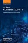 Audio Content Security: Attack Analysis on Audio Watermarking By Sogand Ghorbani, Iraj Sadegh Amiri Cover Image