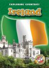 Ireland (Exploring Countries) By Colleen Sexton Cover Image
