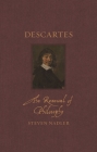 Descartes: The Renewal of Philosophy (Renaissance Lives ) By Steven Nadler Cover Image