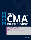 Wiley CMA Exam Review 2023 Study Guide Part 2: Strategic Financial Management Cover Image