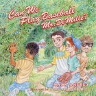 Can We Play Baseball Mr. DeMille? By Mark Angelo, Patricia And Robin DeWitt (Illustrator) Cover Image