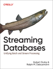 Streaming Databases: Unifying Batch and Stream Processing Cover Image