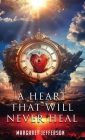A Heart That Will Never Heal Cover Image