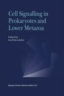 Cell Signalling in Prokaryotes and Lower Metazoa Cover Image