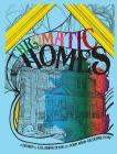 Chromatic Homes: A Design and Coloring Book By John I. Gilderbloom Cover Image