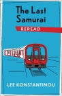 The Last Samurai Reread By Lee Konstantinou Cover Image