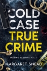 Cold Case True Crime: Missing Persons Vol. 1 Cover Image