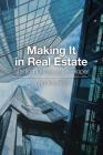 Making it in Real Estate: Starting Out as a Developer By John McNellis Cover Image