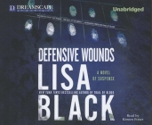 Defensive Wounds By Lisa Black, Kirsten Potter (Narrated by) Cover Image