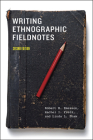 Writing Ethnographic Fieldnotes, Second Edition (Chicago Guides to Writing, Editing, and Publishing) Cover Image