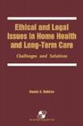 Ethical & Legal Issues in Home Health & Long-Term Care Cover Image