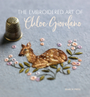 The Embroidered Art of Chloe Giordano By Chloe Giordano Cover Image
