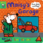 Maisy's Garage: Push, Slide, and Play! By Lucy Cousins, Lucy Cousins (Illustrator) Cover Image
