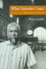 When September Comes: And Other Poems By Peter Jailall Cover Image