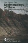 Sedimentology of Shale: Study Guide and Reference Source By Paul E. Potter, J. Barry Maynard, Wayne A. Pryor Cover Image