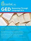 GED Reasoning Through Language Arts Study Guide 2018-2019: GED RLA Preparation Book and Practice Test Questions for the GED Exam By Inc Exam Prep Team Accepted Cover Image