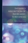 Infrared Absorption of Inorganic Substances By Katheryn Emanuel Lawson Cover Image