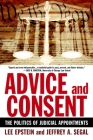 Advice and Consent: The Politics of Judicial Appointments Cover Image