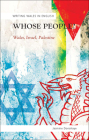 Whose People?: Wales, Israel, Palestine (University of Wales Press - Writing Wales in English) By Jasmine Donahaye Cover Image