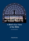 A Bird's Eye View of the Bible By Doug Rowston Cover Image