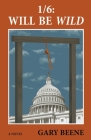 1/6: Will Be Wild By Gary Beene Cover Image