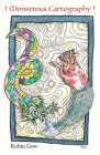 Monstrous Cartography By Robin Gow Cover Image