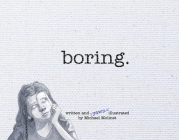 Boring. By Michael Mollinet (Illustrator), Michael Molinet Cover Image