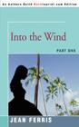 Into the Wind: Part One Cover Image