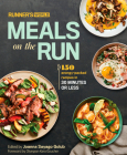 Runner's World Meals on the Run: 150 Energy-Packed Recipes in 30 Minutes or Less: A Cookbook Cover Image