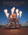 Burning Man: Art on Fire: Revised and Updated Edition By Jennifer Raiser, Scott London (By (photographer)), Sidney Erthal (By (photographer)) Cover Image