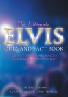 The Ultimate Elvis Quiz and Fact Book By Scott Stevenson Cover Image