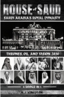 House Of Saud: Thrones, Oil, And Vision 2030 By A. J. Kingston Cover Image