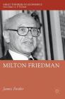Milton Friedman (Great Thinkers in Economics) Cover Image