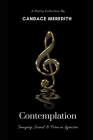 Contemplation: Imagery, Sound & Form in Lyricism By L. J. Diaz (Introduction by), Candace Meredith Cover Image